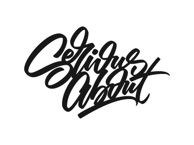 Serious About. Vitaly Kuzmin lettering. Сертьёзные намерения. Виталий Кузьмин. Леттеринг.